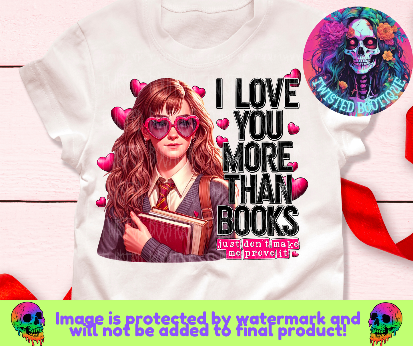 I Love You More Than Books