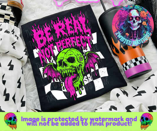 Be Real Not Perfect BLACK APPAREL ONLY