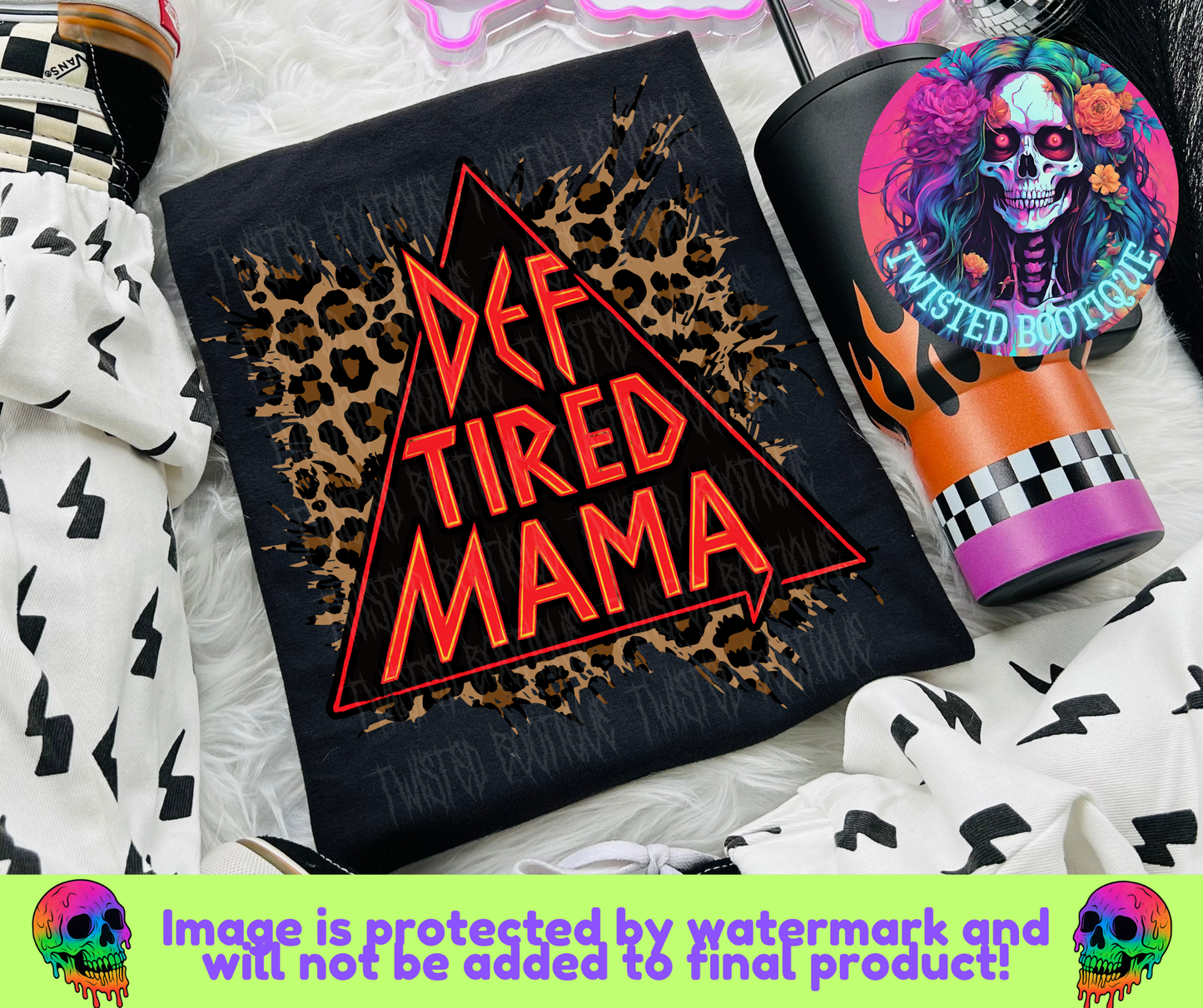 Def Tired Mama BLACK APPAREL ONLY