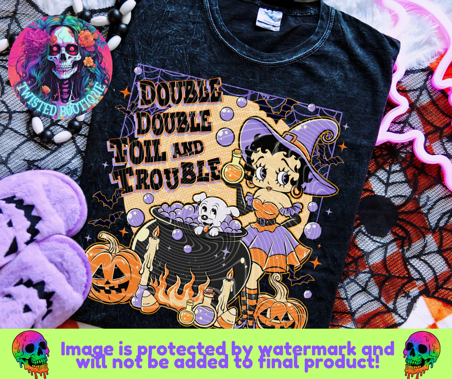 Double Double Toil & Trouble