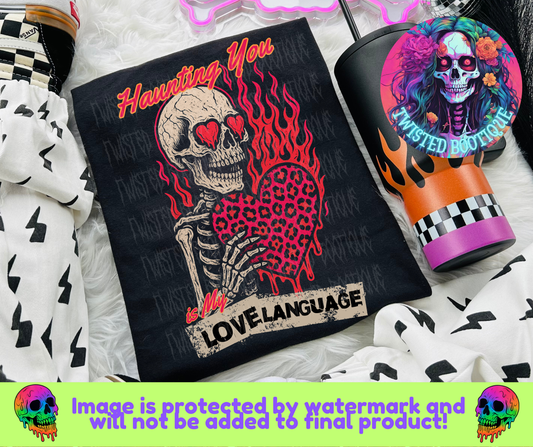 Haunting You Is My Love Language BLACK APPAREL ONLY