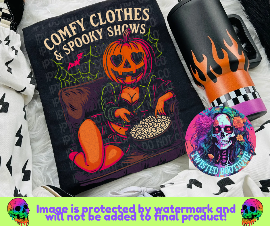 Comfy Clothes & Spooky Shows BLACK APPAREL ONLY