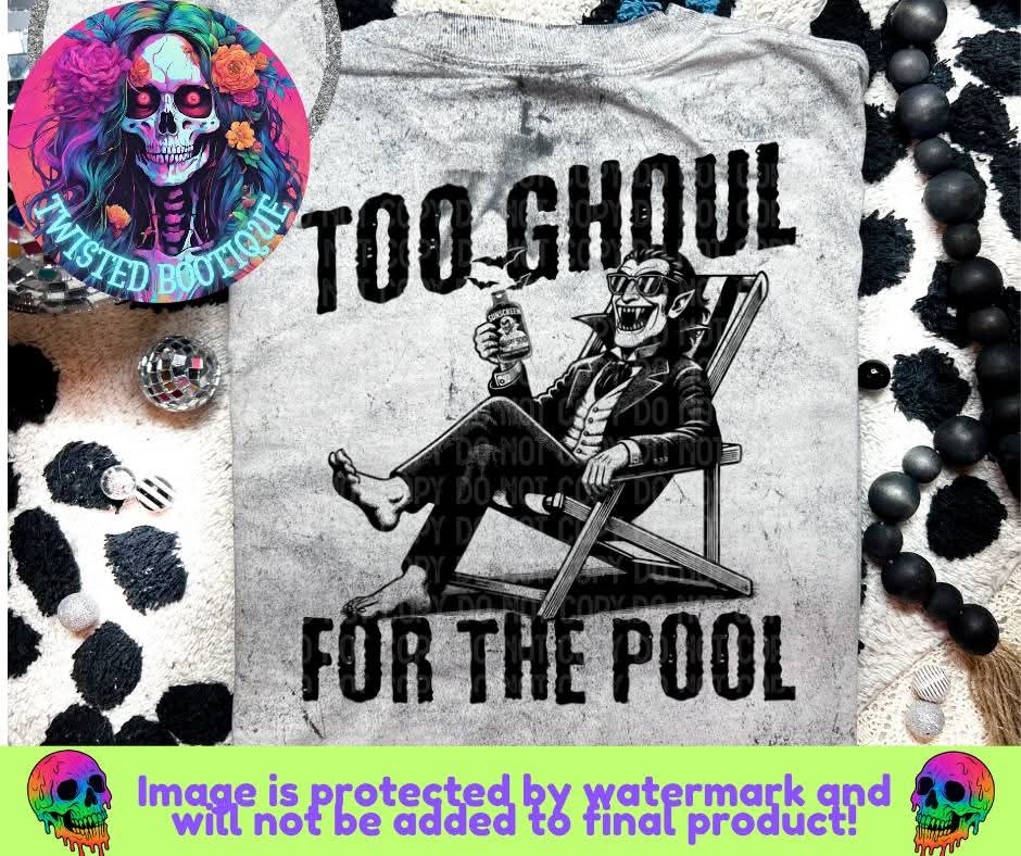 Too Ghoul For The Pool